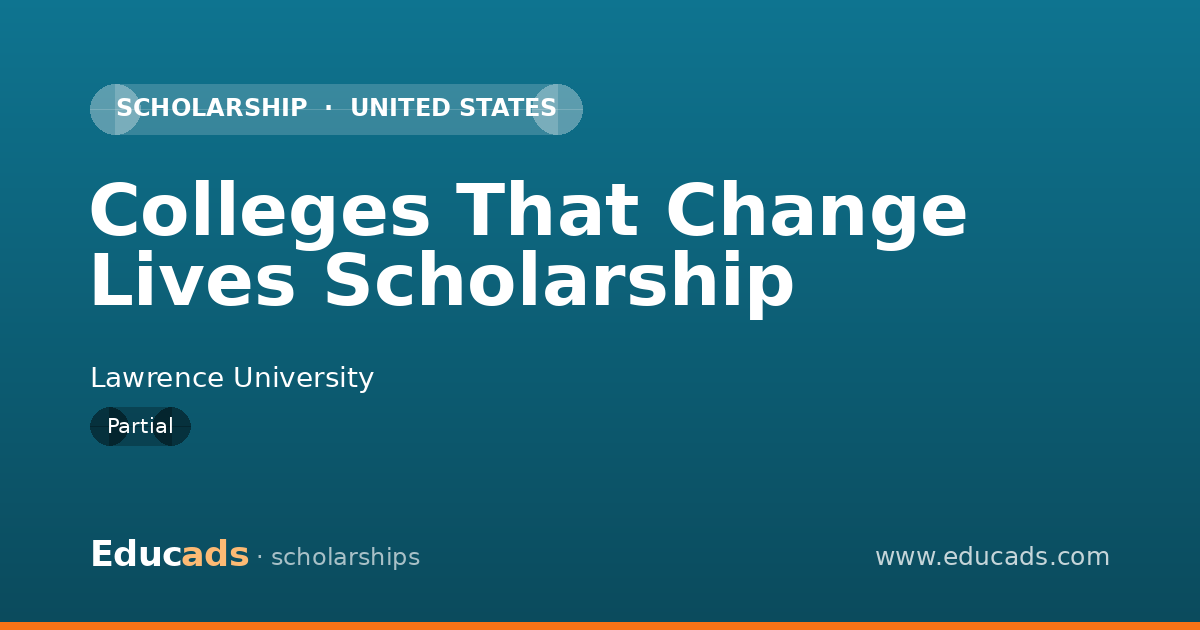 Colleges That Change Lives Scholarship scholarship
