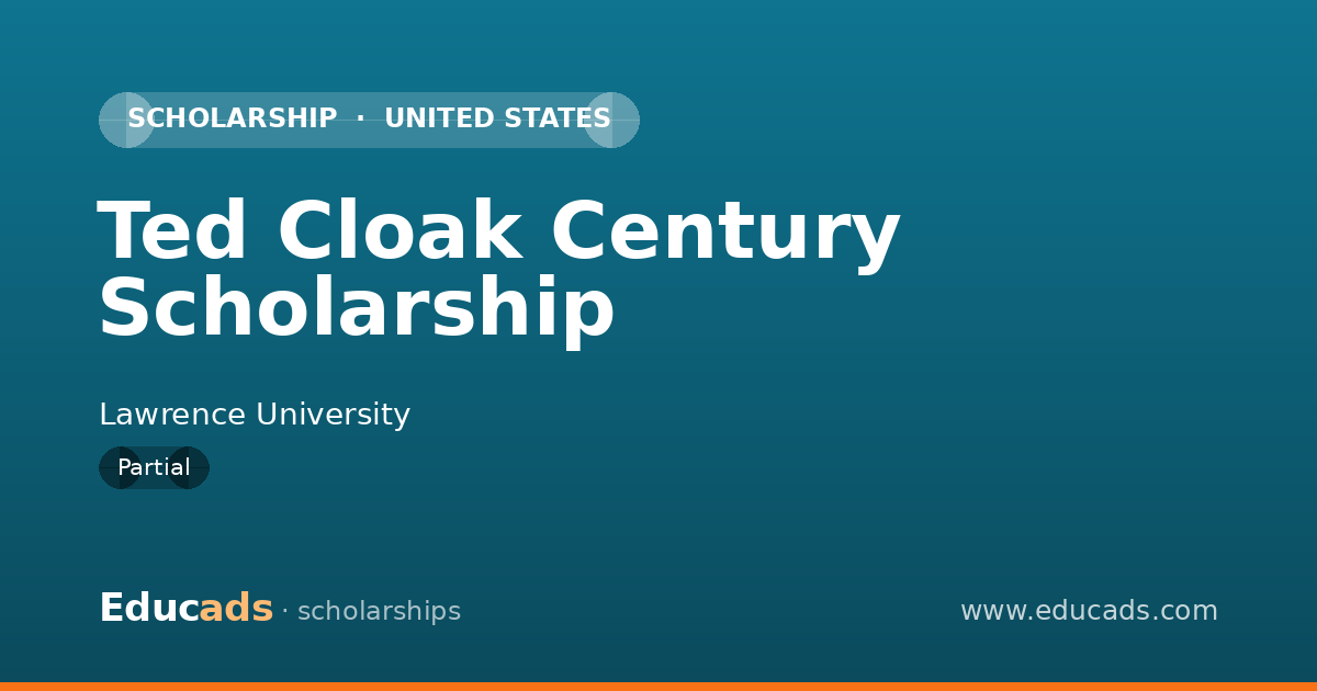 Ted Cloak Century Scholarship scholarship