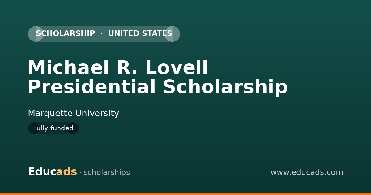 Michael R. Lovell Presidential Scholarship scholarship