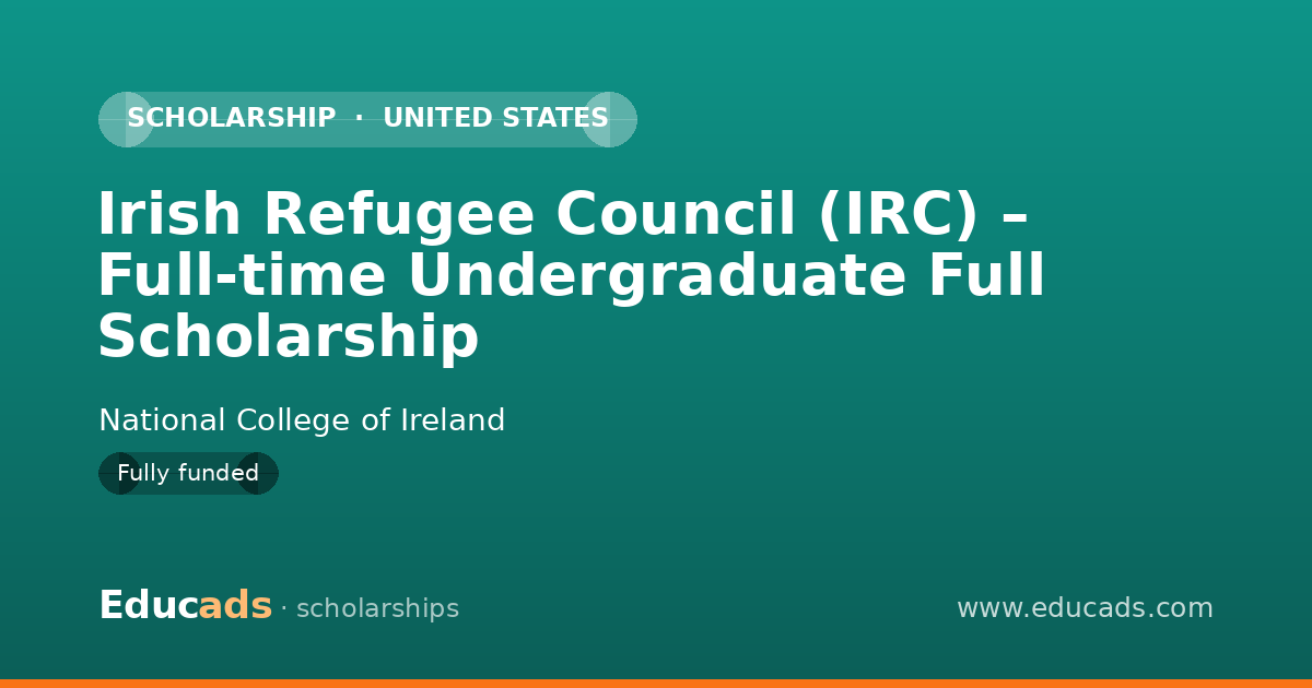 Irish Refugee Council (IRC) – Full-time Undergraduate Full Scholarship scholarship
