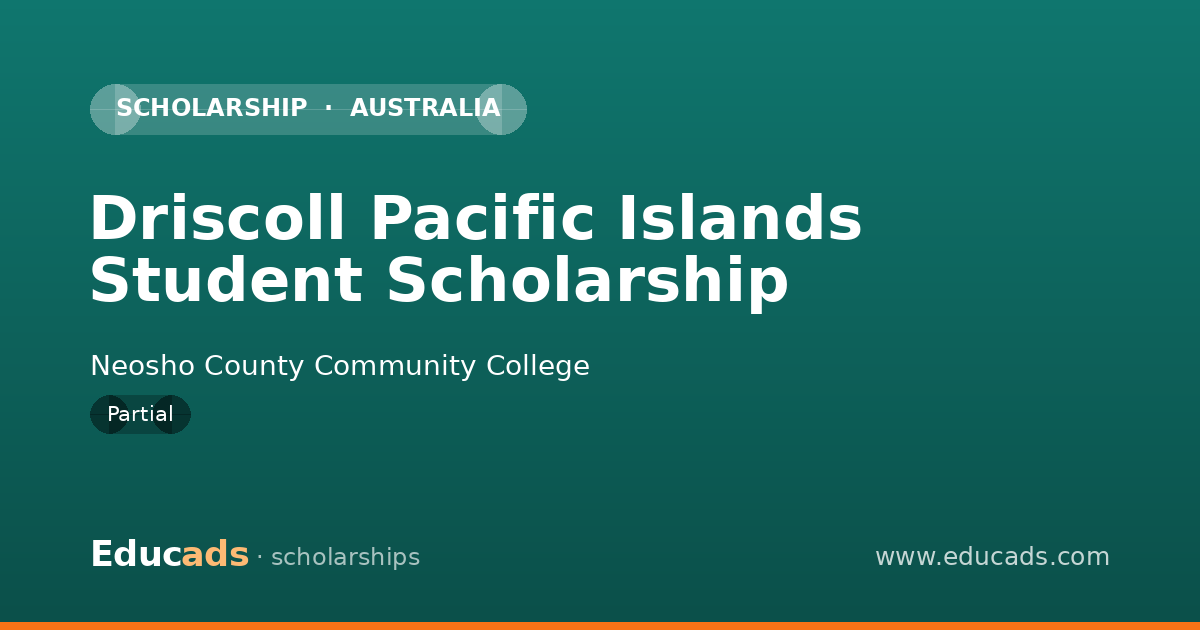 Driscoll Pacific Islands Student Scholarship scholarship