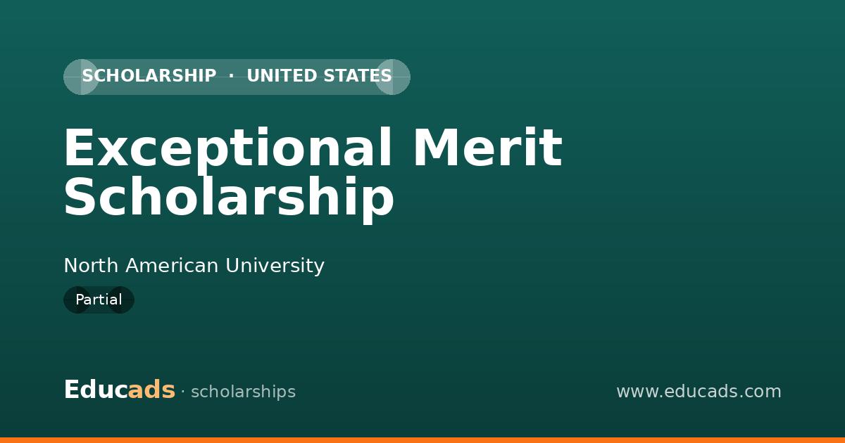 Exceptional Merit Scholarship scholarship