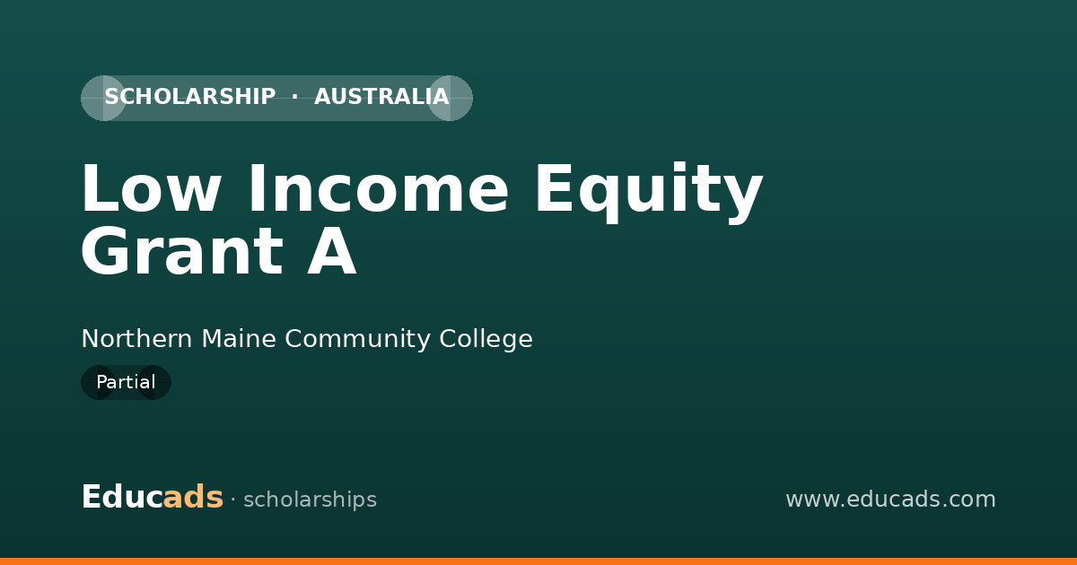 Low Income Equity Grant A scholarship