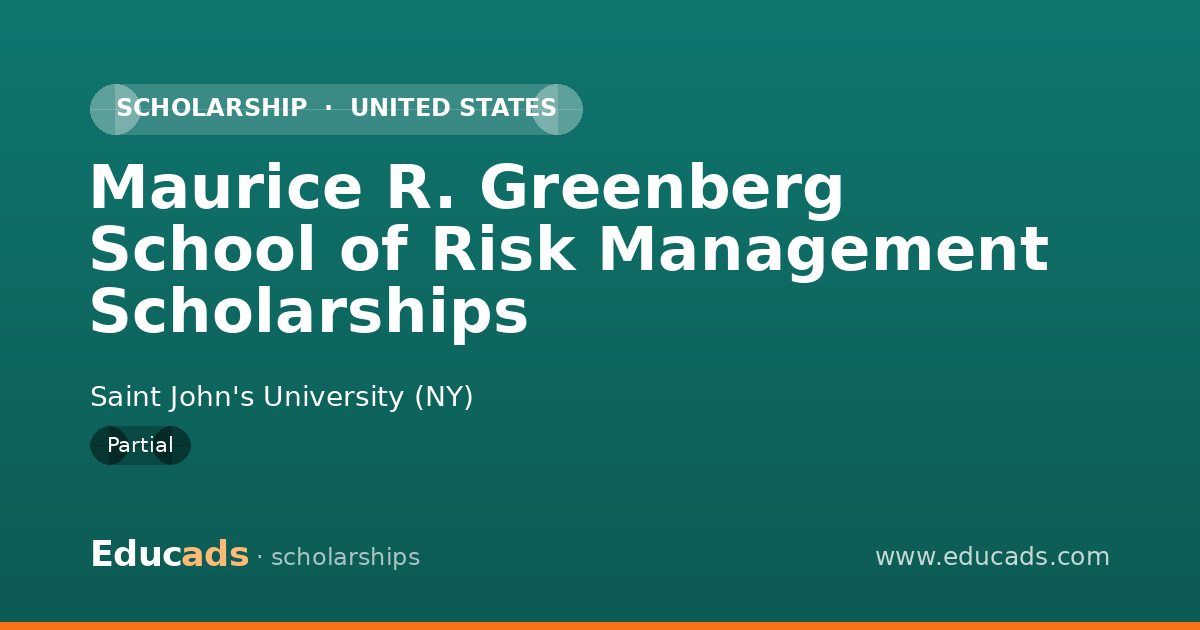 Maurice R. Greenberg School of Risk Management Scholarships scholarship