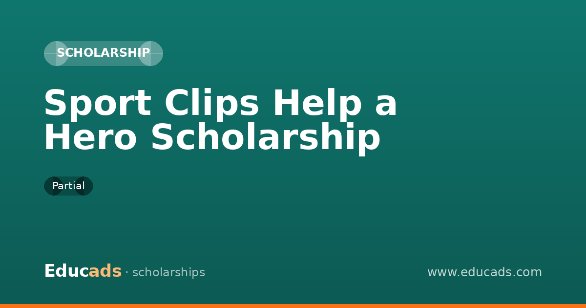 Sport Clips Help a Hero Scholarship scholarship