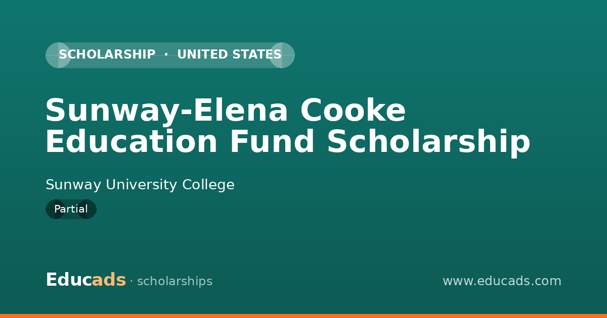 Sunway-Elena Cooke Education Fund Scholarship scholarship