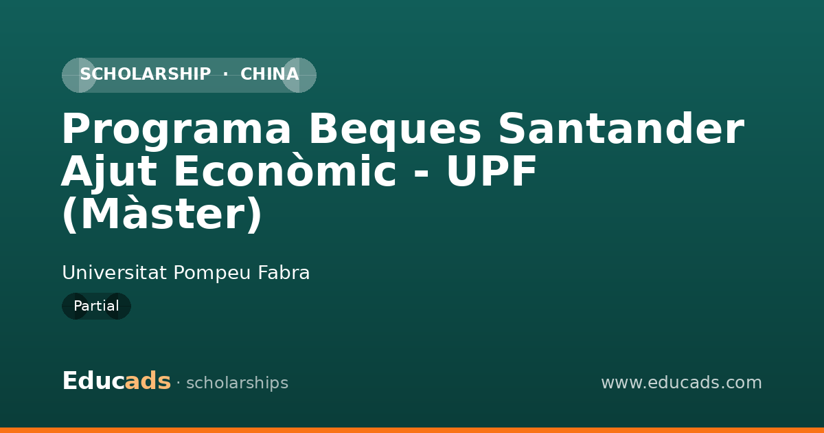 Programa Beques Santander Ajut Econòmic - UPF (Màster) scholarship