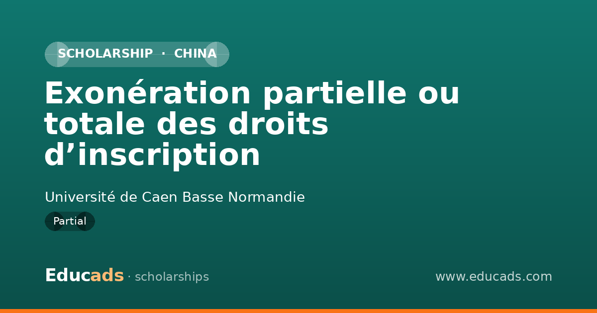 Exonération partielle ou totale des droits d’inscription scholarship