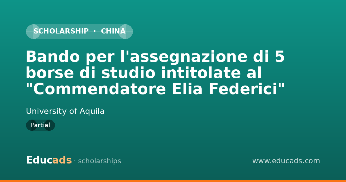 Bando per l'assegnazione di 5 borse di studio intitolate al "Commendatore Elia Federici" scholarship