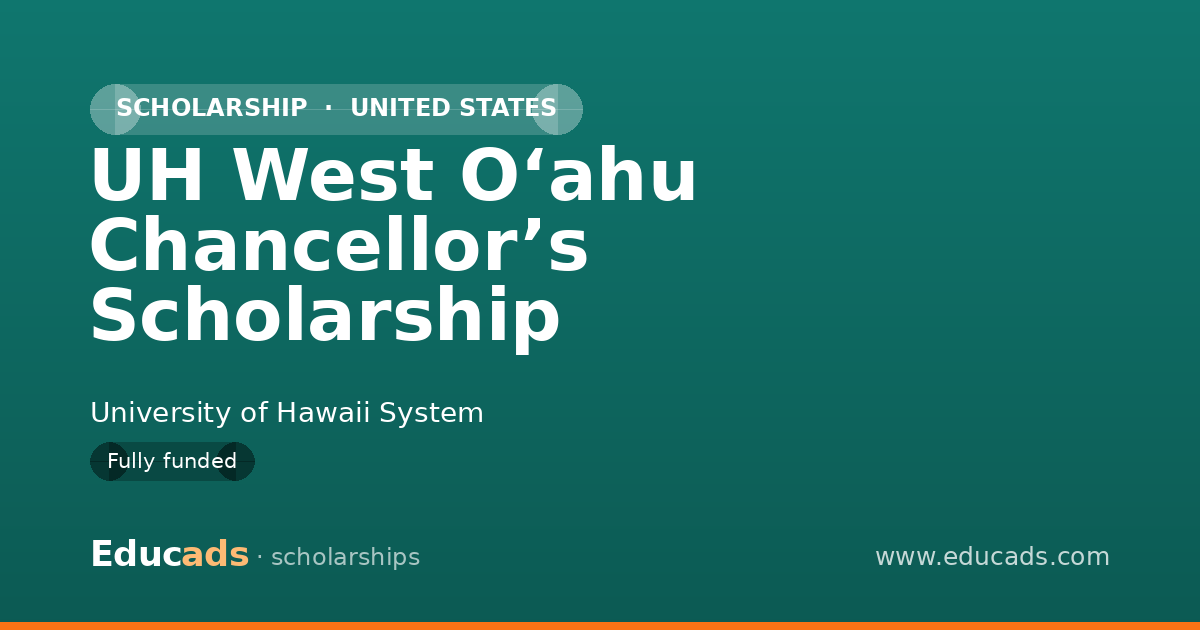 UH West Oʻahu Chancellor’s Scholarship scholarship