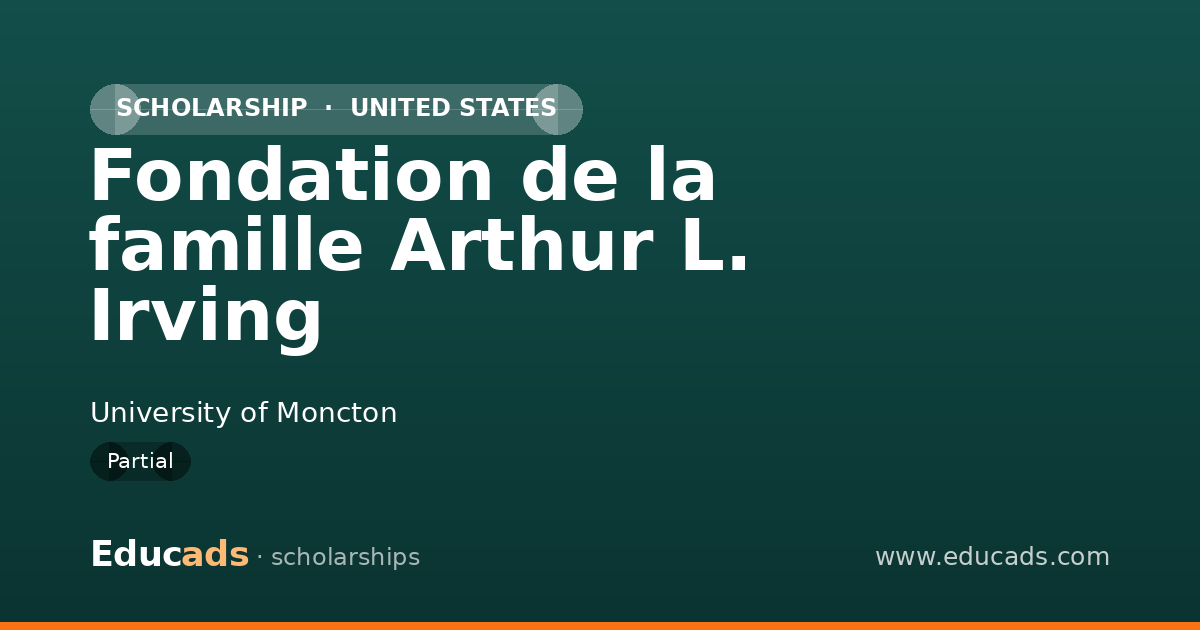 Fondation de la famille Arthur L. Irving scholarship