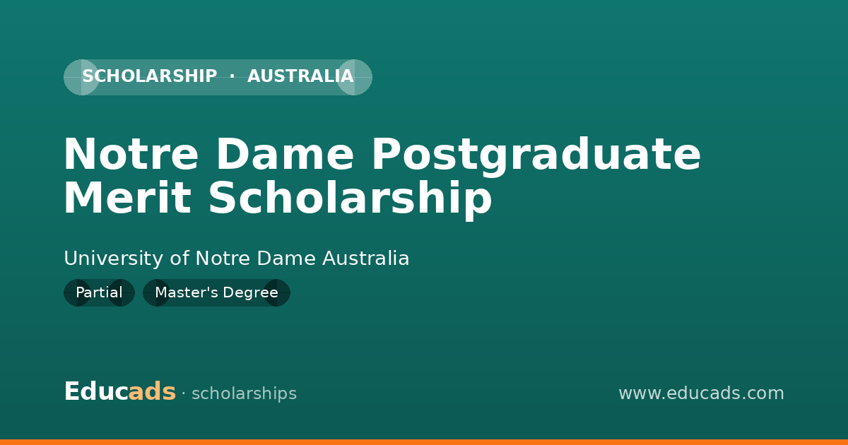 Notre Dame Postgraduate Merit Scholarship scholarship