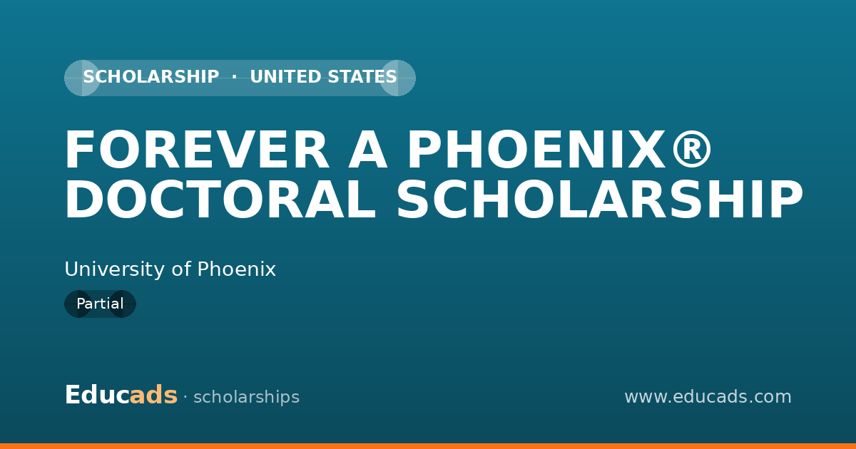 FOREVER A PHOENIX® DOCTORAL SCHOLARSHIP scholarship