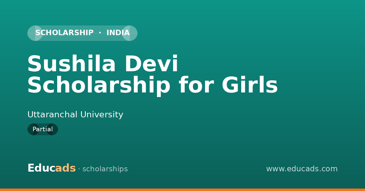 Sushila Devi Scholarship for Girls scholarship