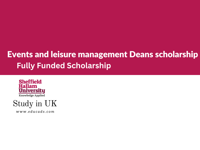 Events And Leisure Management Deans Scholarship | Fully Funded 2024